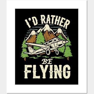 I'd Rather Be Flying. Posters and Art